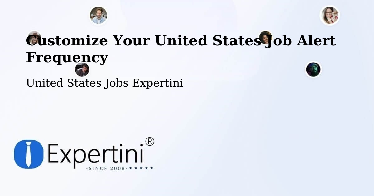 Customize Your United States Job Alert Frequency - United States Jobs Expertini