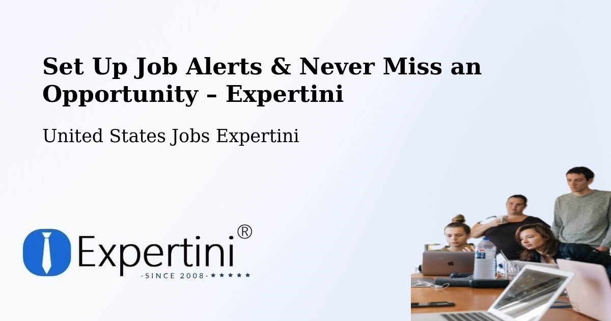 Job Alerts Guide – Get Notified About New Jobs in Bend - Bend, United States Jobs Expertini